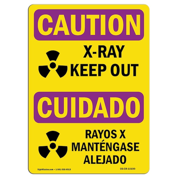OSHA RADIATION Sign, X-Ray Keep Out Bilingual, 24in X 18in Rigid Plastic, 18" H, 24" W, Landscape
